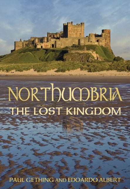 Northumbria: The Lost Kingdom