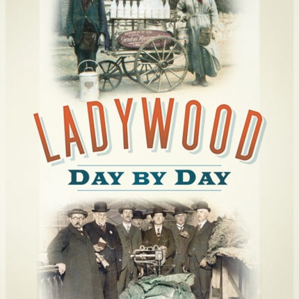 Ladywood Day by Day