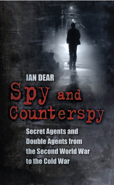 Spy and Counterspy Secret Agents and Double