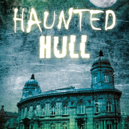 Haunted Hull