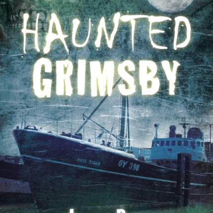 Haunted Grimsby