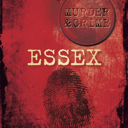 Murder and Crime Essex