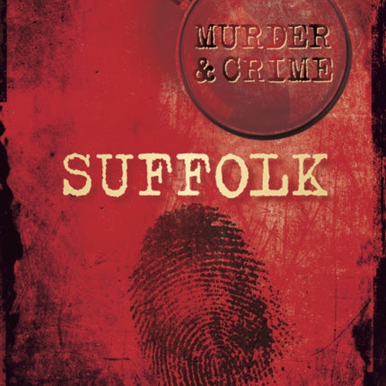 Murder and Crime Suffolk