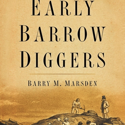 The Early Barrow Diggers