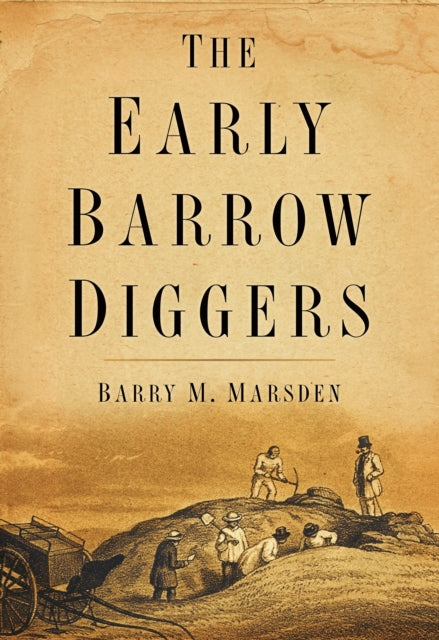 The Early Barrow Diggers