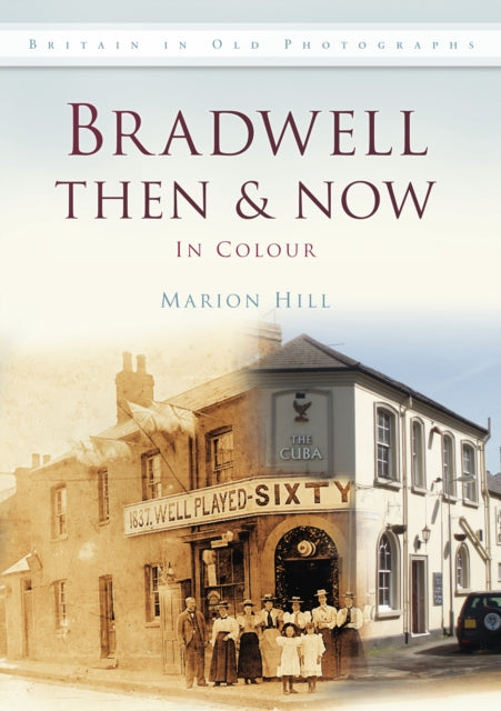 Bradwell Then & Now