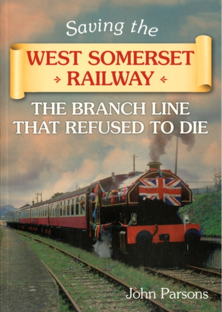 Saving the West Somerset Railway