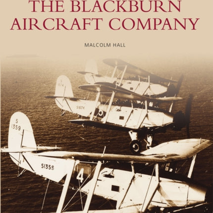 The Blackburn Aircraft Company: Images of England