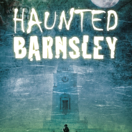 Haunted Barnsley