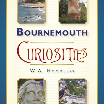 Bournemouth Curiosities