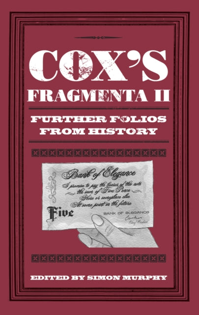 Cox's Fragmenta II: Further Folios From History