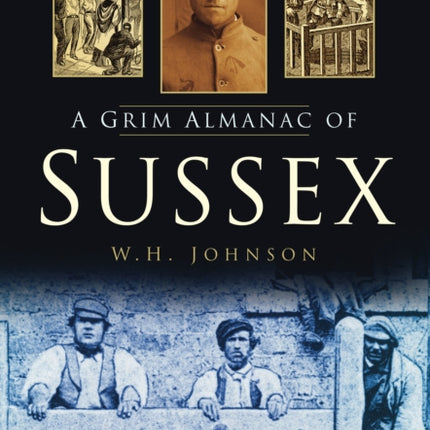 A Grim Almanac of Sussex