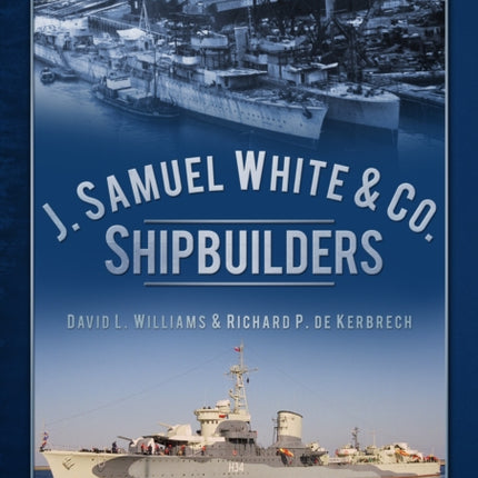 J. Samuel White & Co., Shipbuilders