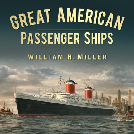 Great American Passenger Ships