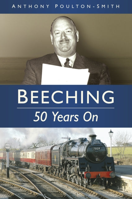 Beeching: 50 Years On