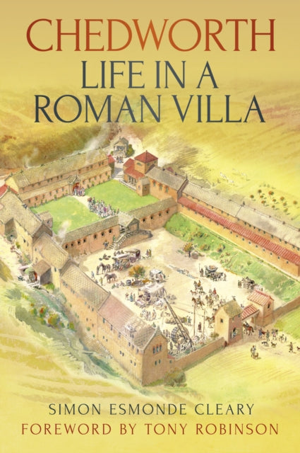 Chedworth: Life in a Roman Villa