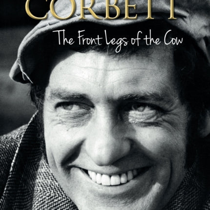 Harry H. Corbett: The Front Legs of the Cow