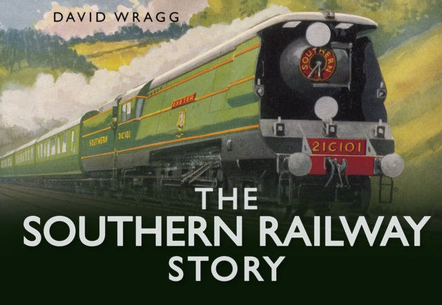 The Southern Railway Story