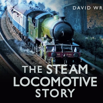 The Steam Locomotive Story