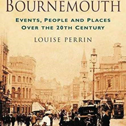 A Century of Bournemouth