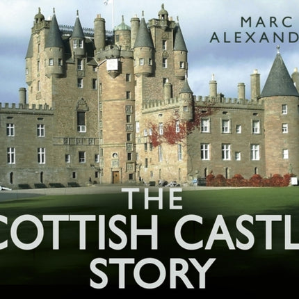 The Scottish Castles Story