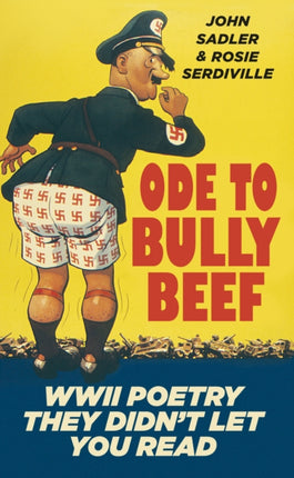 Ode to Bully Beef: WWII Poetry They Didn't Let You Read