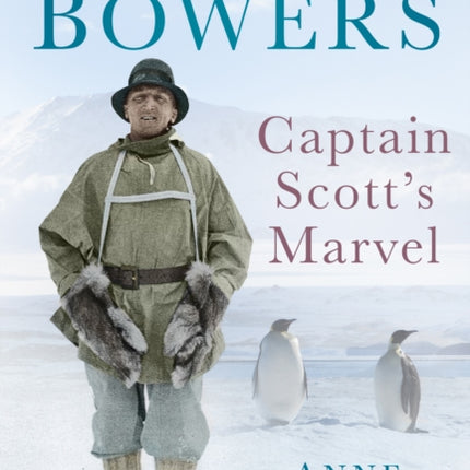 Birdie Bowers: Captain Scott's Marvel