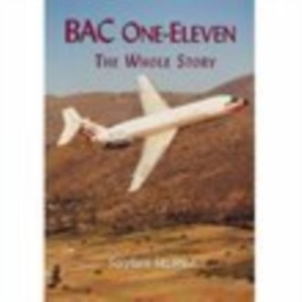 BAC One-Eleven: The Whole Story