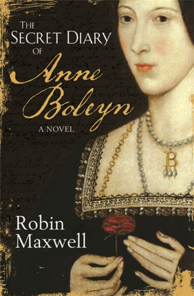 The Secret Diary of Anne Boleyn