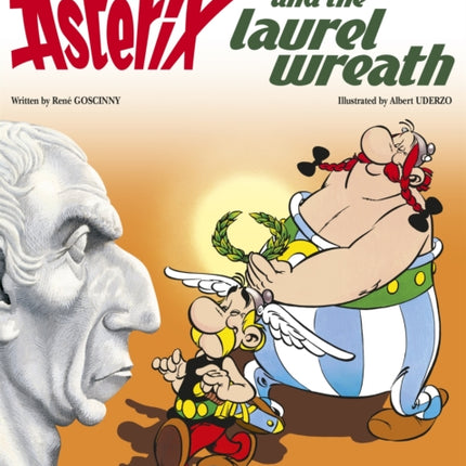 Asterix: Asterix and The Laurel Wreath: Album 18