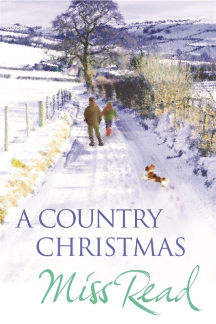 A Country Christmas: Village Christmas, Jingle Bells, Christmas At Caxley 1913, The Fairacre Ghost