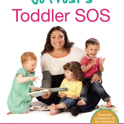 Jo Frost's Toddler SOS: Solutions for the Trying Toddler Years