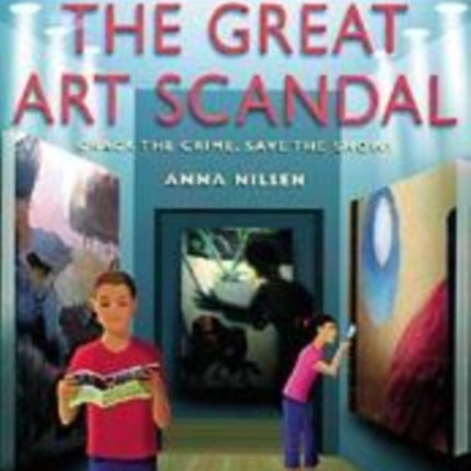 The Great Art Scandal Crack the Crime Save the Show