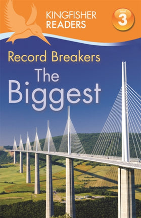 Kingfisher Readers: Record Breakers - The Biggest (Level 3: Reading Alone with Some Help)