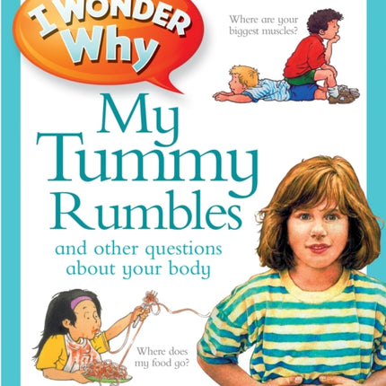 I Wonder Why My Tummy Rumbles