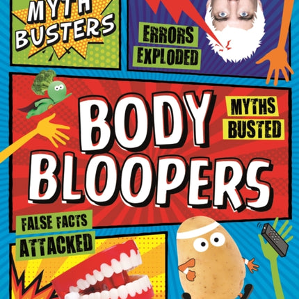 Myth Busters: Body Bloopers