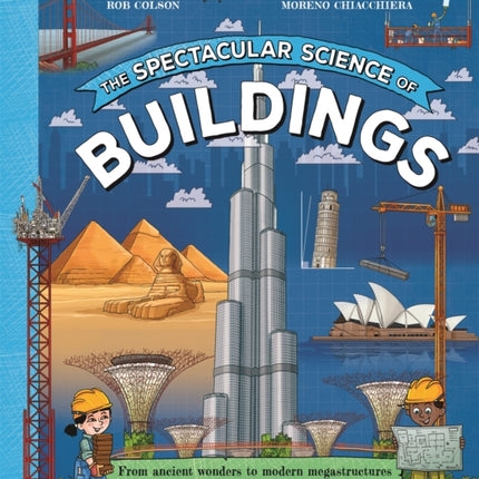 The Spectacular Science of Buildings