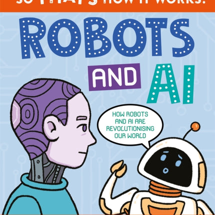 So Thats How It Works Robots and AI