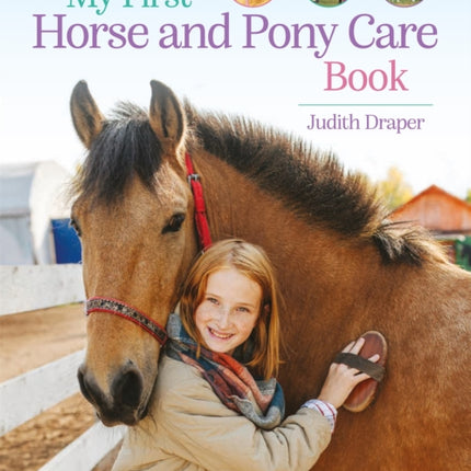 My First Horse and Pony Care Book: From boots and bedding to saddles and stables