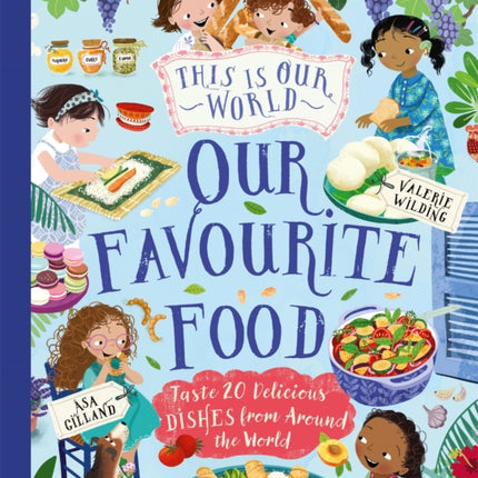 This Is Our World Our Favourite Food