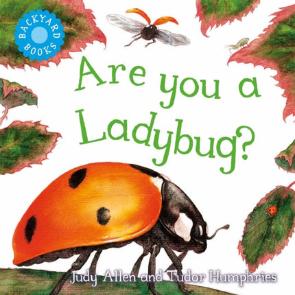 Are You a Ladybug Backyard Books