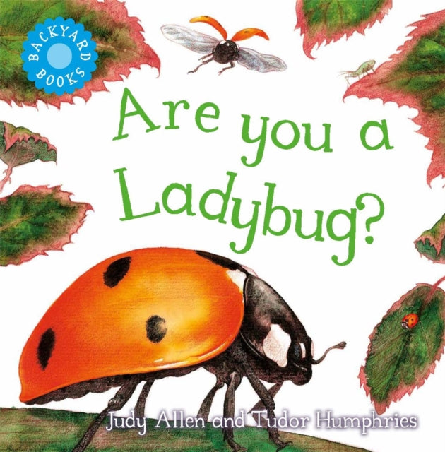 Are You a Ladybug Backyard Books