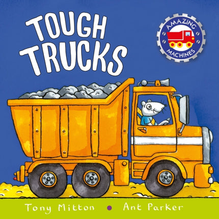 Amazing Machines: Tough Trucks