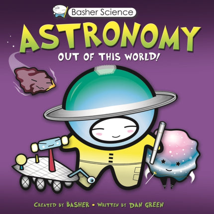 Basher Science: Astronomy