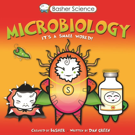 Basher Science: Microbiology