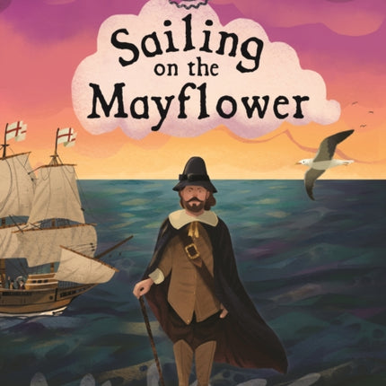 Imagine You Were There... Sailing on the Mayflower