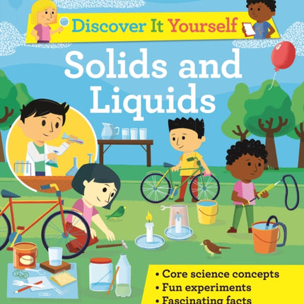 Discover It Yourself: Solids and Liquids