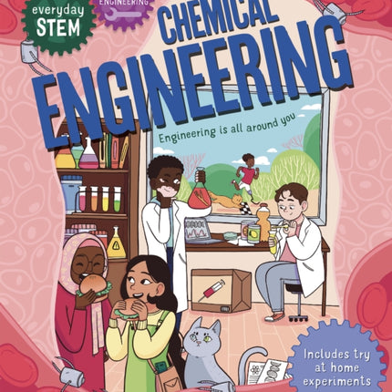 Everyday Stem Engineering--Chemical Engineering