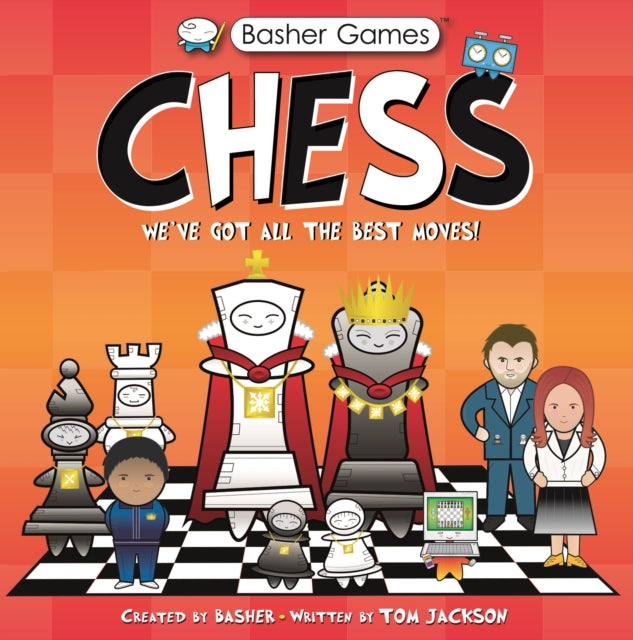 Basher Games: Chess: We've Got All the Best Moves!