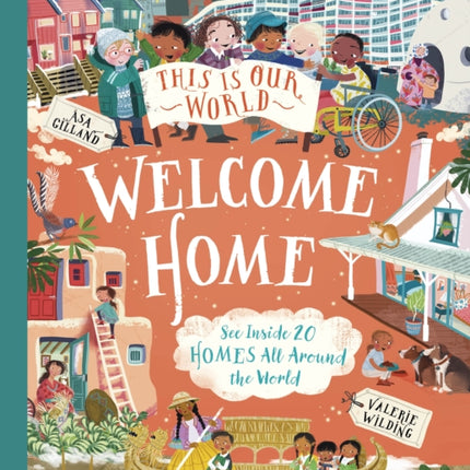 THIS IS OUR WORLD WELCOME HOME